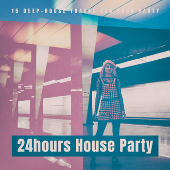Various Artists - 24hours House Party