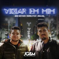 João Gustavo e Murilo - Viciar em mim (feat. Analaga) (Ao vivo)