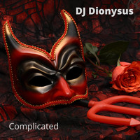 DJ Dionysus - Complicated