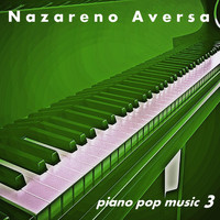 Nazareno Aversa - Piano Pop Music 3