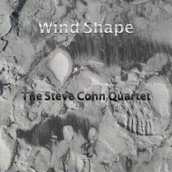 The Steve Cohn Quartet - Wind Shape