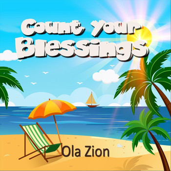 Ola Zion - Count Your Blessings