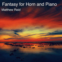 Matthew Reid - Fantasy for Horn and Piano