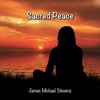 James Michael Stevens - Sacred Peace