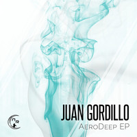 Juan Gordillo - AeroDeep EP