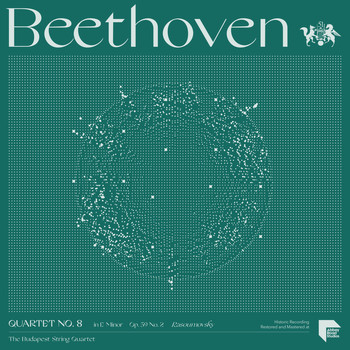 The Budapest String Quartet - Beethoven: Quartet No. 8 in E Minor, Op. 59 No. 2 "Rasoumovsky"