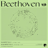 The Budapest String Quartet - Beethoven: Quartets No. 5 in A Major, Op. 18 No. 5 & No. 6 in B-Flat Major, Op. 18 No. 6