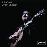John Smith - Live in Chester