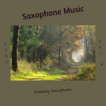 Saxophone Music - Relaxing Saxophone, Vol. 9