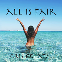 Cris Colata / - All Is Fair