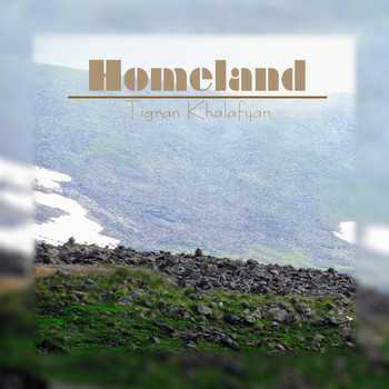 Tigran Khalafyan / - Homeland