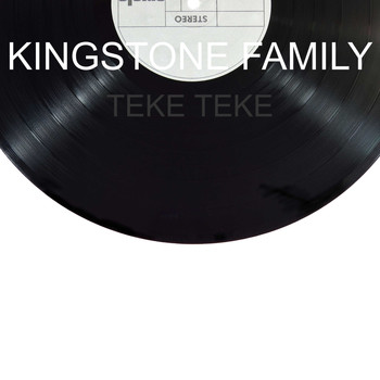 KINGSTONE FAMILY / - Teke Teke