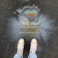 Nathan Evans Fox / - I Will Wait (Quarantine Sessions)