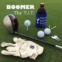 Boomer - The T.I.T.