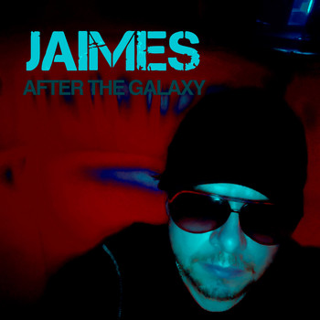 JAiMES / - After The Galaxy