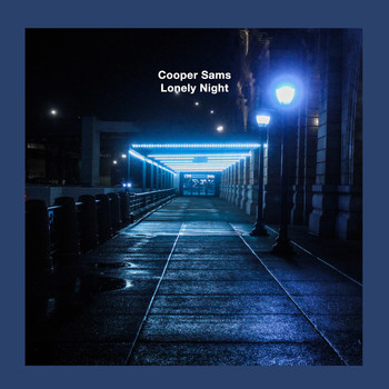 Cooper Sams - Lonely Night