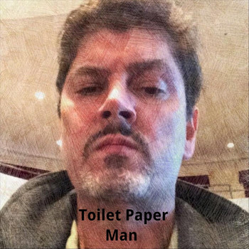 Paul Deiss - Toilet Paper Man