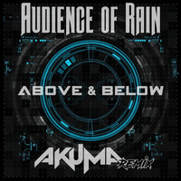 Audience of Rain / - Above & Below
