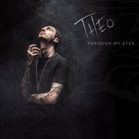 Theo - Through My Eyes