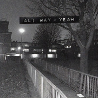 Ali Way / - YEAH EP