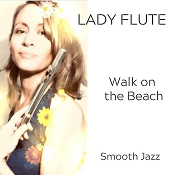 Lady Flute - Walk on the Beach