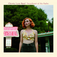 Christy Lynn Band / - Sweetheart of the Radio