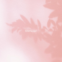 Filterscape - Love Is All