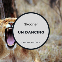 Skooner - Un Dancing
