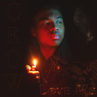 Crow - Love Me