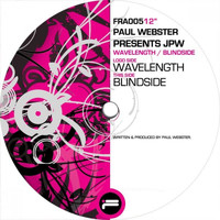 Paul Webster - Paul Webster Presents JPW - Wavelength / Blindside