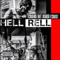 Hell Rell - Forgive but Never Forget (Explicit)