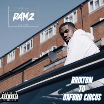 Ramz - Brixton To Oxford Circus (Explicit)