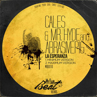 Cales & Mr Hyde, AbrasivePig - La Esperanza