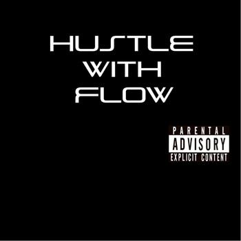 Coma - Hustle with Flow (Explicit)
