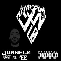 Juanelo - West 2020 (Explicit)
