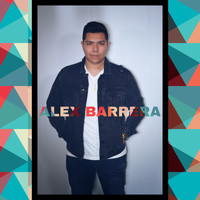 Alex Barrera - Alex Barrera (Explicit)