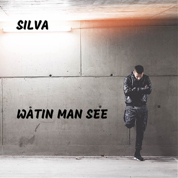 SILVA - Watin Man See
