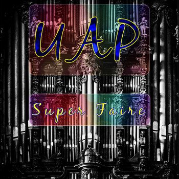UAP - Super Faire