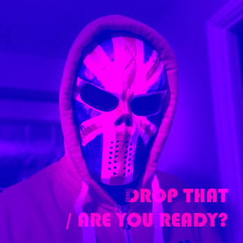 RLC - Drop That / Are You Ready?