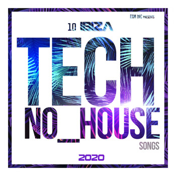 Various Artists - 10 Ibiza Techno House Songs 2020