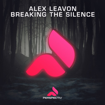 Alex Leavon - Breaking The Silence