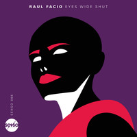 Raul Facio - Eyes Wide Shut