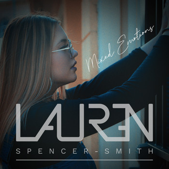 Lauren Spencer-Smith - Mixed Emotions