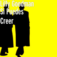 Lilly Goodman - Si Puedes Creer