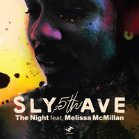 Sly5thAve - The Night