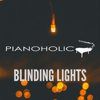 Pianoholic - Blinding Lights