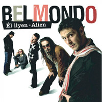 Belmondo - Él ilyen (Alien)