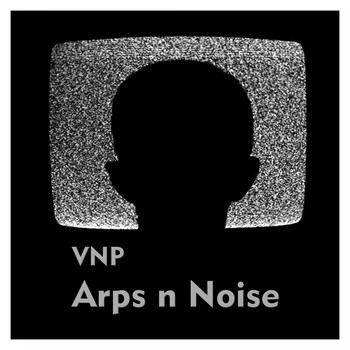 VNP / - Arps N Noise