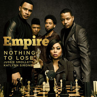 Empire Cast - Nothing to Lose (From "Empire"/Treasure Remix)