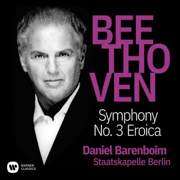 Daniel Barenboim - Beethoven: Symphony No. 3, Op. 55 "Eroica"